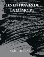 les Entraves de la Mémoire 9356649146 Book Cover