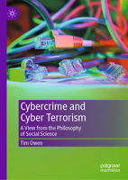 Cybercrime and Cyber Terrorism: A View from the Philosophy of Social Science 3031878523 Book Cover