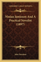 Ninian Jamieson: And a Practical Novelist 1164914502 Book Cover