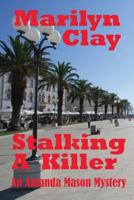STALKING A KILLER 1490515623 Book Cover