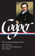 The "leather-Stocking" Tales: I. the Deerslayer; II. the Last of the Mohicans; III. the Pathfinder; IV. the Pioneers; V. the Prairie (Classic Reprint) 0940450208 Book Cover
