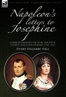 Napoleon's Letters To Josephine, 1796-1812 0857060619 Book Cover