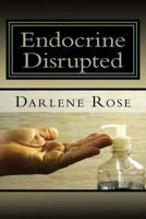 Endocrine Disrupted 1523358742 Book Cover