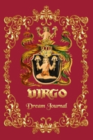 Virgo Horoscope Vintage Dream Journal: 6x9 Dream Notebook to Keep Track Of Dreams (120 pages) 1670764532 Book Cover