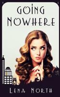 Going Nowhere 9188367355 Book Cover