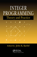 Integer Programming: Theory and Practice 0367392119 Book Cover