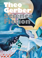 Theo Gerber: Science Fiction 3039421263 Book Cover