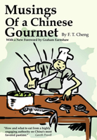 Musings of A Chinese Gourmet 9881732603 Book Cover