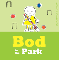Bod in the Park 140528059X Book Cover