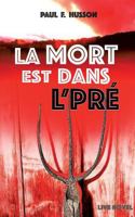 La Mort est dans l'Pré 2322148717 Book Cover