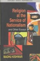 Religion at the Service of Nationalism and Other Essays 0195641612 Book Cover