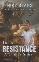 Resistance: A Child's Story B0GH26LMMG Book Cover