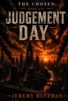 The Chosen Book Six: Judgement Day B0HH9SXDSV Book Cover