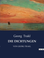 Die Dichtungen: Von Georg Trakl B0BWLRF86L Book Cover