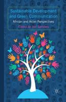 Sustainable Development and Green Communication: African and Asian Perspectives 1349460567 Book Cover