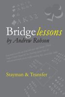 Bridge Lessons: Stayman & Transfers 1494484285 Book Cover