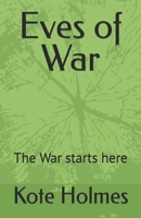 Eves of War: The War Starts Here B0CC48D4T9 Book Cover