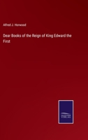 Dear Books of the Reign of King Edward the First 3375003587 Book Cover