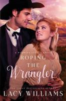 Roping the Wrangler 0373829779 Book Cover