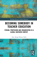 Becoming Somebody in Teacher Education 0367702029 Book Cover