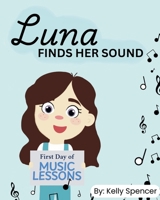 Luna Finds Her Sound 1069544701 Book Cover