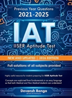 IAT IISER Aptitude Test NEW AND UPDATED 2026 EDITION: Previous Year Questions 2021-2025 Full solutions of all subjects provided B0GRBXXMKJ Book Cover