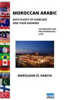 MOROCCAN ARABIC:: WITH PLENTY OF EXERCISES AND THEIR ANSWERS B0991CCDL4 Book Cover