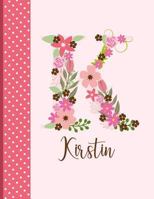 Kirstin: Monogrammed Personalized Lined Journal with Inspirational Quotes 179083161X Book Cover