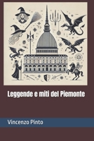 Leggende e miti del Piemonte (Le sorgenti d'Italia) (Italian Edition) B0DPV8BHZH Book Cover