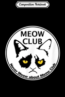 Composition Notebook: Ca Meow Club Kitty Fight Club Journal/Notebook Blank Lined Ruled 6x9 100 Pages 1706435096 Book Cover