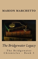 The Bridgewater Legacy 1540538087 Book Cover