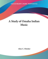 A Study of Omaha Indian Music