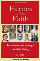 Heroes of Our Faith: Inspiration and strength for daily living 0982521898 Book Cover