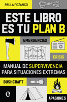 Este libro es tu plan B (Spanish Edition) 8402431496 Book Cover