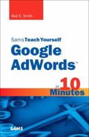 Sams Teach Yourself Google Adwords in 10 Minutes 067233545X Book Cover