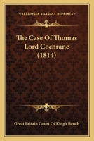 The Case Of Thomas Lord Cochrane 1104482231 Book Cover