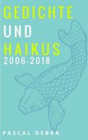 Gedichte und Haikus 2006-2018 3752836148 Book Cover