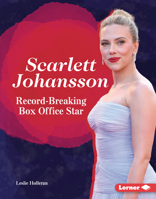 Scarlett Johansson: Record-Breaking Box Office Star (Gateway Biographies) B0G5T8C6FF Book Cover