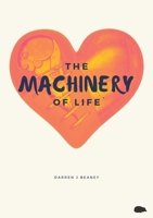 The Machinery of Life 1913499375 Book Cover