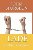 LADE: Of all the Girls in Lagos 1670262855 Book Cover