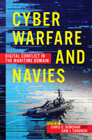 Cyber Warfare and Navies 1682475859 Book Cover