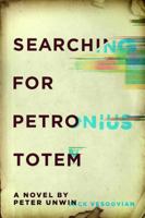 Searching for Petronius Totem 1988298091 Book Cover