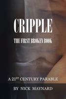 Cripple (The First Broken Book) 180031888X Book Cover