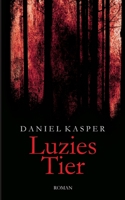 Luzies Tier (German Edition) 3749725071 Book Cover