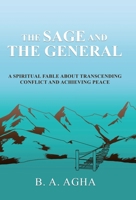 The Sage and the General: A Spiritual Fable About Transcending Conflict and Achieving Peace (Clear Skies of Blue Inspirational) 0228835763 Book Cover