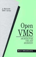 Open VMS: Architecture, Use, and Migration 0070051577 Book Cover