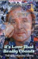 It's Love That Really Counts: The Billy Kinsley Story 1873111010 Book Cover