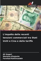 L'impatto delle recenti tensioni commerciali tra Stati Uniti e Cina e delle tariffe (Italian Edition) 6207228111 Book Cover
