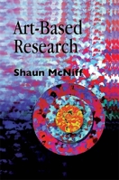 Art-Based Research: Shaun McNiff 1853026212 Book Cover