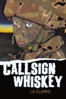 Callsign Whiskey 1452591687 Book Cover